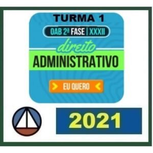 2ª Fase OAB XXXII (32º) Exame - Direito Administrativo - TURMA I (CERS 2021.2)