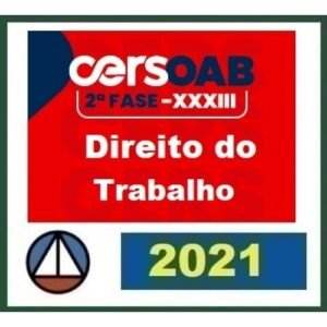 2ª Fase OAB XXXIII (33º) Exame - Direito do Trabalho (CERS 2021.2)