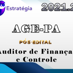 AGE-PA (Auditor de Finanças e Controle) Pós-Edital – Estrategia 2021