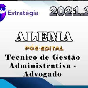 ALEMA (Técnico de Gestão Administrativa – Advogado) Pós Edital – Estrategia 2021.2