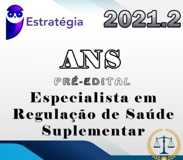 ANS (Especialista em Regulação de Saúde Suplementar) Estrategia 2021 (Pré-Edital)