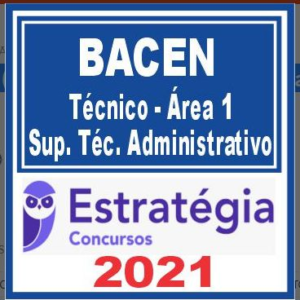BACEN (Técnico Administrativo – Área 1) Estratégia 2021