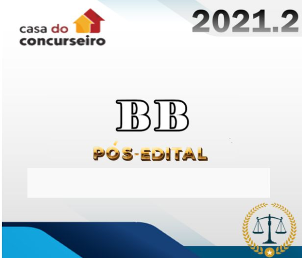 Banco do Brasil - BB - Pós Edital - Casa do Concurseiro 2021.2 - (Escriturário) - Agente Comercial