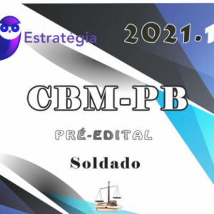 CBM-PB (Soldado) Pacote - 2021 (Pré-Edital) - ESTRATEGIA - cbmpb - Rateio Bombeiro Paraiba