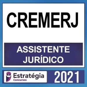 CREMERJ – ( ASSISTENTE JURÍDICO ) – ESTRATÉGIA 2021- RATEIO - CONSELHO REGIONAL - CREME RJ RIO DE JANEIRO