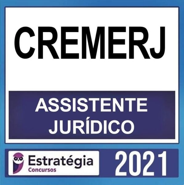 CREMERJ – ( ASSISTENTE JURÍDICO ) – ESTRATÉGIA 2021- RATEIO - CONSELHO REGIONAL - CREME RJ RIO DE JANEIRO