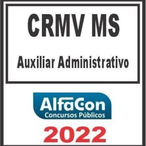 CRMV MS (AUXILIAR ADMINISTRATIVO) PÓS EDITAL – ALFACON 2022