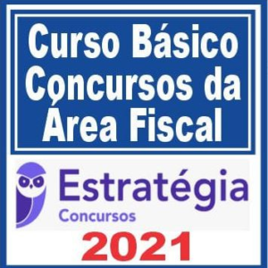 Curso Básico para Carreiras Fiscais – Estratégia 2021
