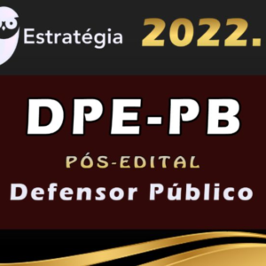 DPE-PB (Defensor Público) Estrategia – 2022 – Pós-Edital - Rateio DEPPB Paraiba Defensoria PosEDital