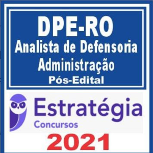 DPE RO (Analista de Defensoria – Administração) Pós Edital – Estratégia 2021 - Rateio Rondonia DPERO PosEdital