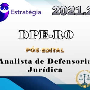 DPE-RO (Analista de Defensoria – Jurídica) Pós-Edital – Estrategia 2021.2 - Rateio DPERO RONDONIA