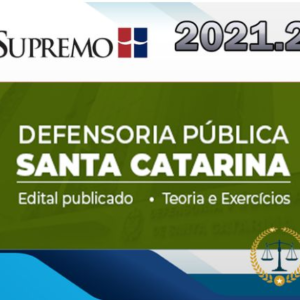 DPE-SC - Defensoria Pública de Santa Catarina -Supremo 2021 Edital Publicado - Rateio PosEdital Santa Catarina Defensor SupremoTV
