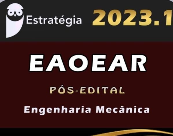 EAOEAR (Engenharia Mecânica) Estrategia 2023 (Pós-Edital) 2022