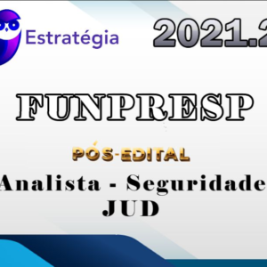 FUNPRESP-JUD (Analista – Seguridade) Pós-Edital – Estrategia 2021
