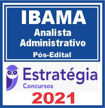 IBAMA (Analista Administrativo) Pós Edital – Estratégia 2021 - Rateio PosEdital
