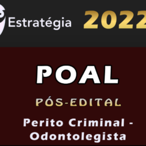 POAL – Perícia Oficial de Alagoas (Perito Criminal – Odontolegista) Estrategia 2022 (Pós-Edital)