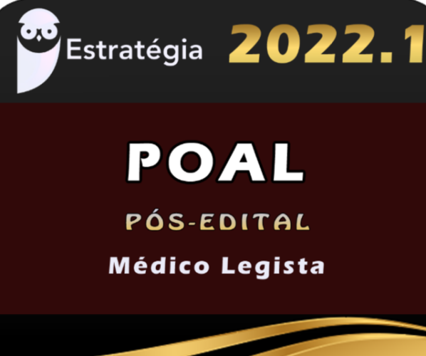POAL – Perícia Oficial de Alagoas (Perito Criminal – Médico Legista) Estrategia 2022 (Pós-Edital)