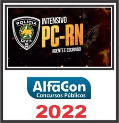PC RN (AGENTE E ESCRIVÃO) ALFACON 2022
