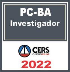PC BA (Investigador de Polícia Civil) Reta Final – Cers 2022
