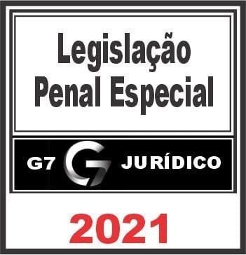 LEGISLAÇÃO PENAL ESPECIAL ( LPE ) – G7 JURÍDICO 2021- Rateio