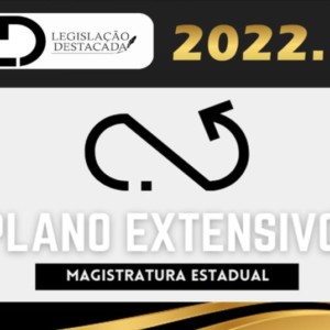 Magistratura Estadual – LD 2022 – Legislação Destacada - Extensivo - Juiz Estados