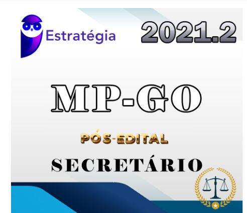 MP-GO (Secretário Auxiliar) - 2021 (Pós-Edital) Estratrategia - Rateio MPGO Ministerio Publico Goias