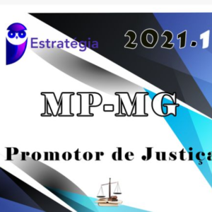 MP-MG - Promotor de Justiça de Minas Gerais - ESTRATEGIA -- 2021.1 MPMG
