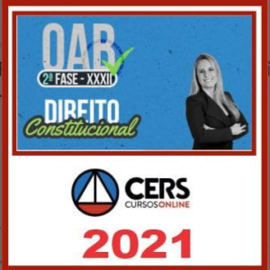 OAB 2ª Fase XXXII - 32 - (Direito Constitucional) Exame da Ordem – Cers -