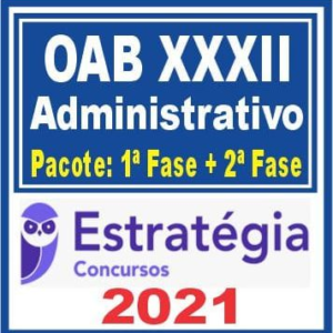 OAB XXXII Administrativo (Pacote 1ª fase + Curso de 2ª fase) Estratégia