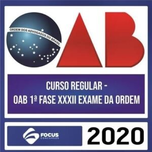 OAB XXXII - EXAME NACIONAL 32 OAB - CURSO COMPLETO - FOCUS - RATEIO ORDEM DOS ADVOGADOS DO BRASIL CURSO
