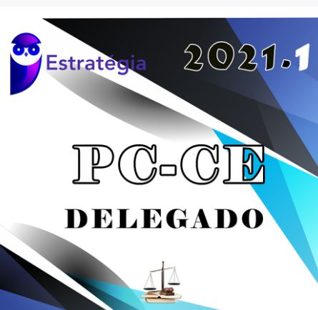 PC-CE (Delegado) - 2021 - Pré-Edital - ESTRATEGIA - DELTA PCCE CEARA POLICIA CIVIL