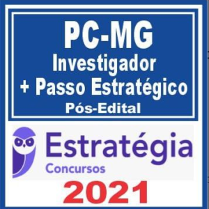 PC MG (Investigador + Passo) Pós Edital – Estratégia 2021- PCMG Policia Civil Minas Gerais