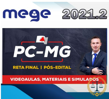 PC MG - POLICIA CIVIL MEGE MINAS GERAIS PCMG POS EDITAL 2021 DELTA RATEIO COMPLETO