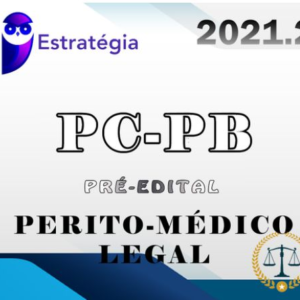 PC-PB - Polícia Civil (Perito Médico Legal) - EST 2021 (Pre-Edital)- ESTRATEGIA 2021 (Pre-Edital) - RATEIO POLICIA CIVIL PCPB 2021