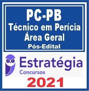 PC PB (Técnico em Perícia – Área Geral) Pós Edital – Estratégia 2021