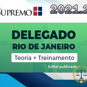 PC RJ 2021 – Delegado  - SUPREMO - POS EDITAL PCRJ Policia Civil Rio de Janeiro Delta - RATEIO POSEDITAL