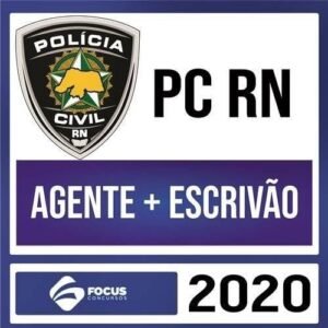 PC RN - AGENTE E ESCRIVAO - FOCUS - RATEIO POLICIA CIVIL PCRN POLICIA CIVIL RIO GRANDE DO NORTE