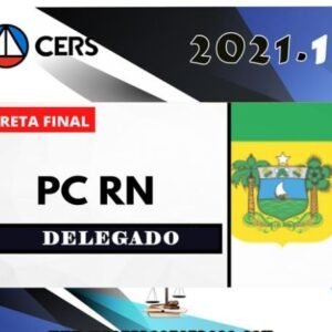 PC RN - DELEGADO - CERS - POS EDITAL - RATEIO POLICIA CIVIL PCRN POLICIA CIVIL RIO GRANDE DO NORTE