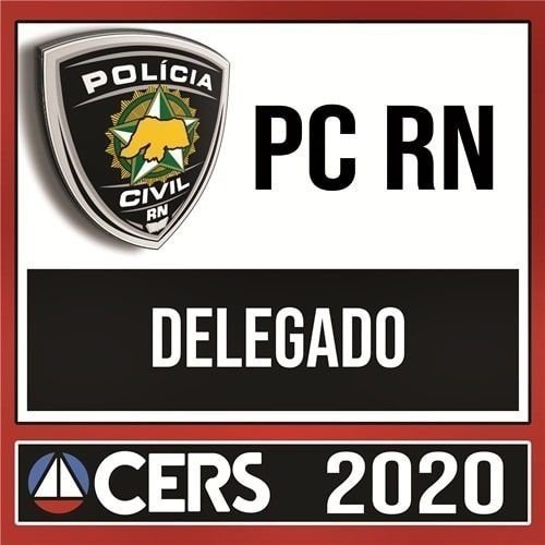 PC RN - DELEGADO - CERS - RATEIO POLICIA CIVIL PCRN POLICIA CIVIL RIO GRANDE DO NORTE