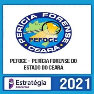 PEFOCE - PERITO ESPECIALIDADE FISICA  - POS EDITAL 2021 - ESTRATEGIA - POLICIA CIENTIFICA DO ESTADO DO CEARA POLICIAL CIVIL
