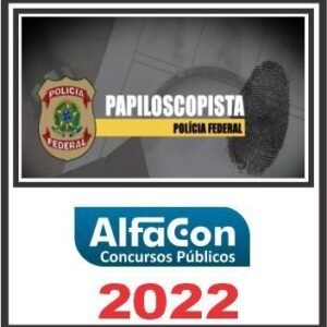 PF (PAPILOSCOPISTA) ALFACON 2022 - Rateio Policia Federal