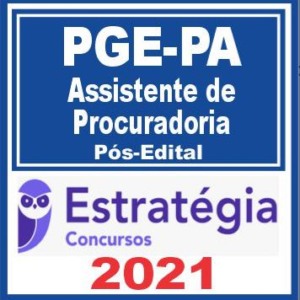 PGE PA (Assistente de Procuradoria) Pós Edital – Estratégia 2021 - PGEPA POS EDITAL PROCURADORIA POSEDITAL