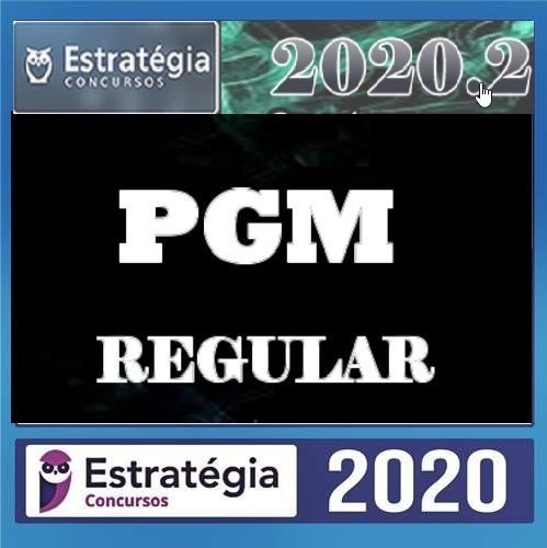 PGM – Procurador Geral Municipal - Regular - Com Videoaulas 2020.2 - ESTRATEGIA - RATEIO - Municipios