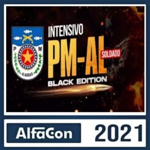 PM AL – PÓS EDITAL – ( SOLDADO ) – ALFACON 2021- POLICIA MILITAR ALAGOAS PMAL