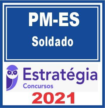 PM ES (Soldado) Estratégia 2021 - RATEIO PMES POLICIA MILITAR