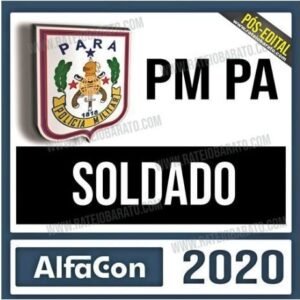PM PA - SOLDADO - ALFACON - POS EDITAL - RATEIO PMPA POLICIA MILITAR PARA