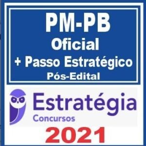 PM PB (Oficial + Passo) Pós Edital – Estratégia 2021 - PMPB POLICIA MILITAR PARAIBA CFO OFICIAIS