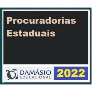 Procuradoria Estadual (Damásio 2022) Procuradorias Estaduais