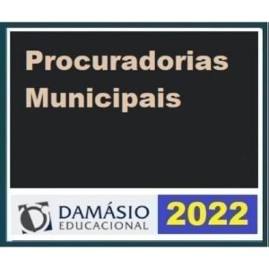 Procuradoria Municipal PGM (Damásio 2022) Procuradorias Municipais