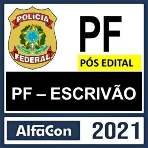 Rateio PF ( Polícia Federal ) 2021 – POS EDITAL - Escrivão - ALFACON - Rateio